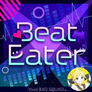 Beat Eater (Len)