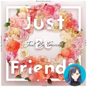 Just Be Friends (An)