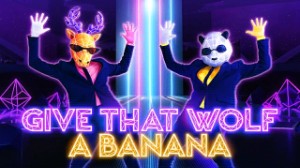 Give That Wolf A Banana