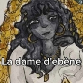 La Dame D'ébène