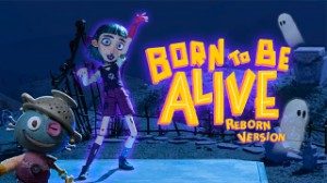 Born To Be Alive (Reborn Version)