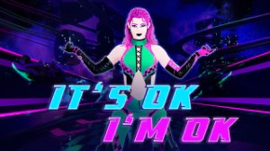 It's ok I'm ok