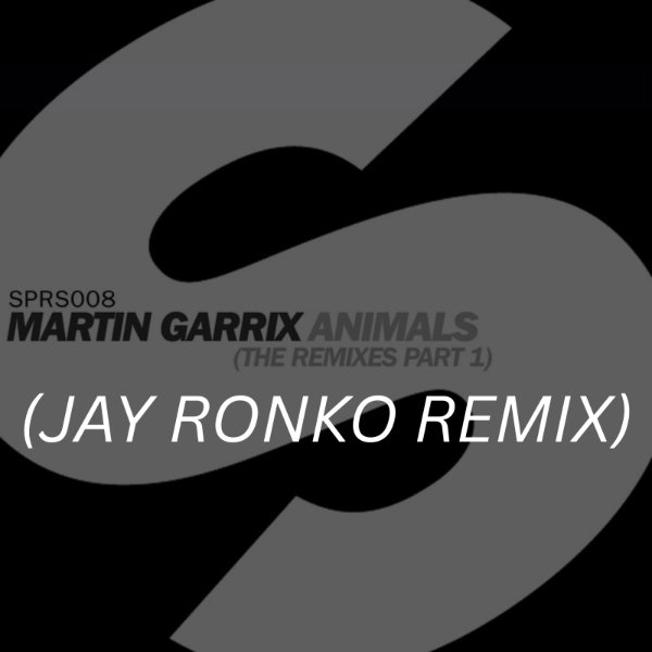 Animals (Jay Ronko Remix)