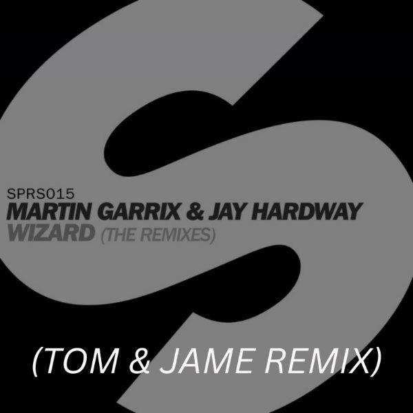 Wizard (Tom & Jame Remix)
