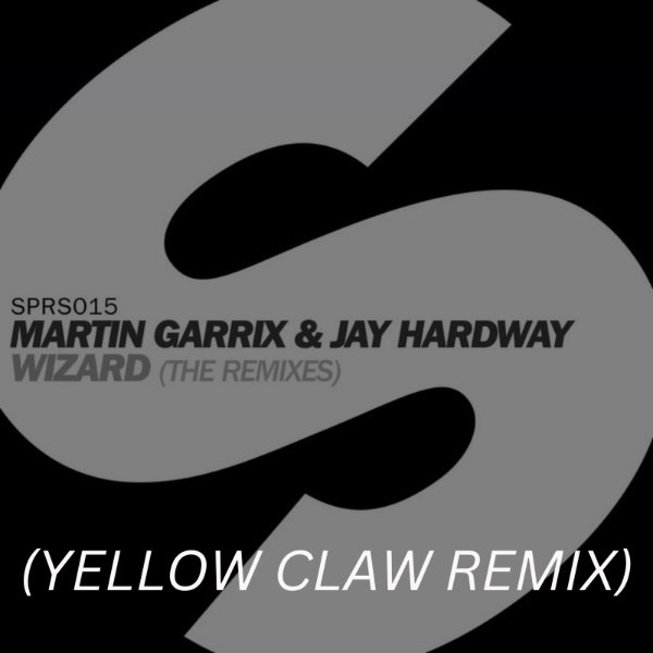 Wizard (Yellow Claw Remix)