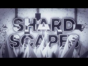 Shardscapes