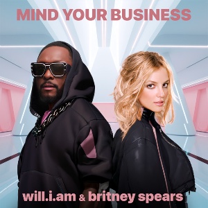 MIND YOUR BUSINESS (with will.i.am)