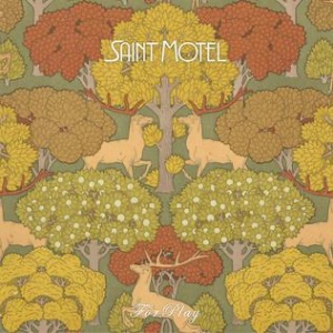 ForPlay - SAINT MOTEL