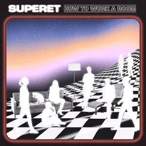 How To Work A Room - SUPERET
