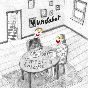 Smell Smoke - VUNDABAR