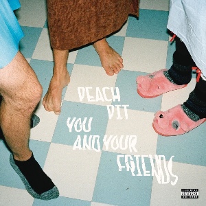 You And Your Friends - PEACH PIT