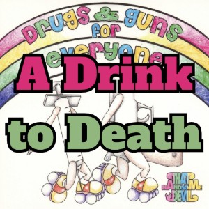 A Drink to Death