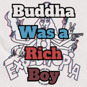 Buddha Was a Rich Boy