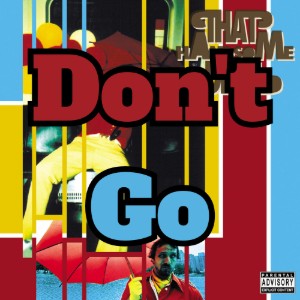 Dont Go