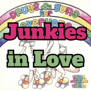 Junkies in Love