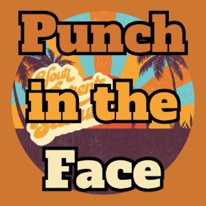 Punch in the Face