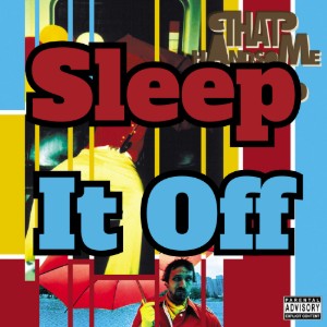 Sleep it off