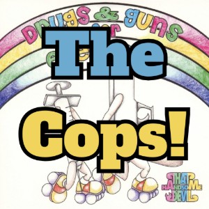 The Cops!