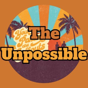 The Unpossible