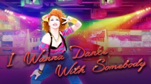 I Wanna Dance With Somebody