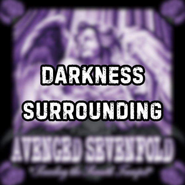Darkness Surrounding