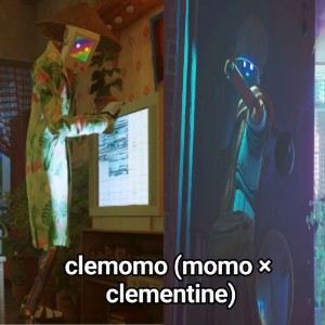CleMomo (Momo x Clementine)