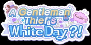 A Gentleman Theif's Thrilling White Day?!