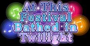 At This Festival Bathed in Twilight