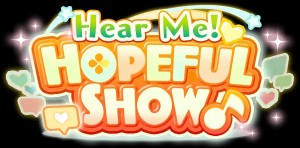 Hear Me! Hopeful Show♪