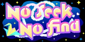 No Seek No Find!