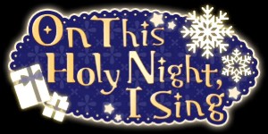 On This Holy Night, I Sing