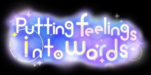 Putting Feeling into Words