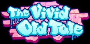 The Vivid Old Tale