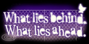 What Lies Behind, What Lies Ahead