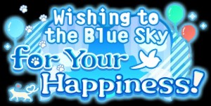Wishing to the Blue Sky for Your Happiness
