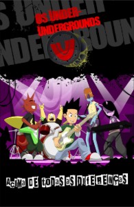 Os Under-Undergrounds