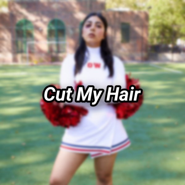 Cut My Hair