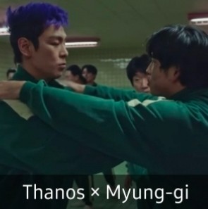 Thanos × Myung-gi