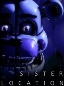 Five Night's at Freddys Sister Location
