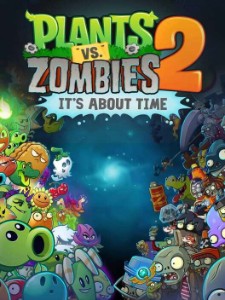 Plants vs. Zombies 2: Its about Time