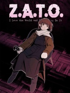 Z.A.T.O. // I love the world and everything in it