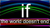 if the world doesnt end
