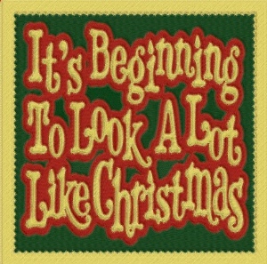 It’s Beginning To Look A Lot Like Christmas