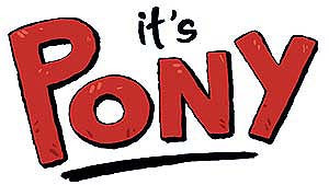 It's Pony