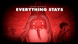 Everything Stays (Stakes part 2)