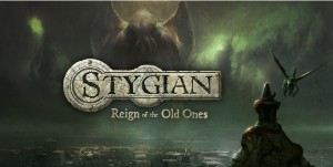Stygian Reign of the Old Ones