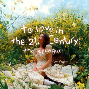 To love in the 21st century The Epilogue