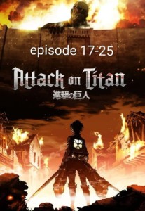 Attack on Titan season 1 episodes 17-25