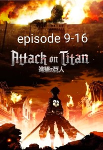 Attack on Titan season 1 episodes 9-16