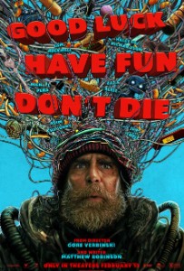 Good luck, have fun, don't die